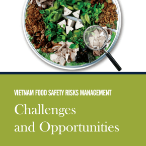 Vietnam launches report on better managing risks to food&nbsp;safety
